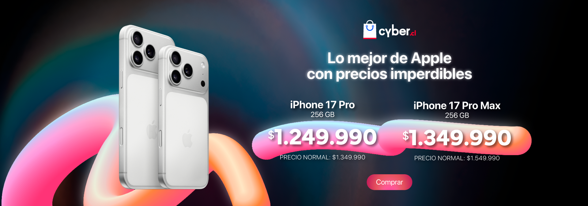 Cyber octubre 2026 - iPhone 17 Pro y 17 Pro Max