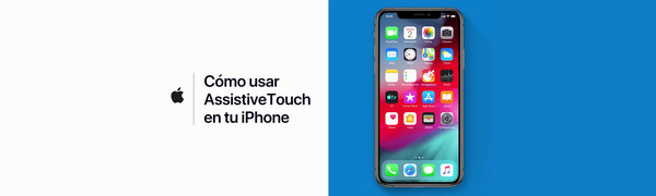 AssistiveTouch en tu iPhone. Sencillo y práctico.